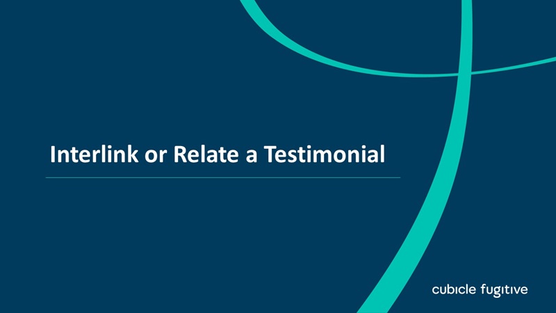 Interlink or Relate a Testimonial